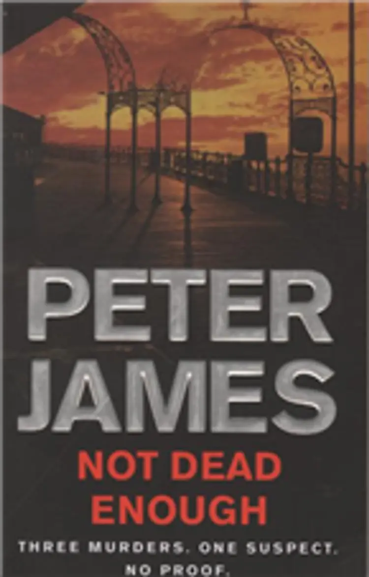 NOT DEAD ENOUGH af PETER JAMES
