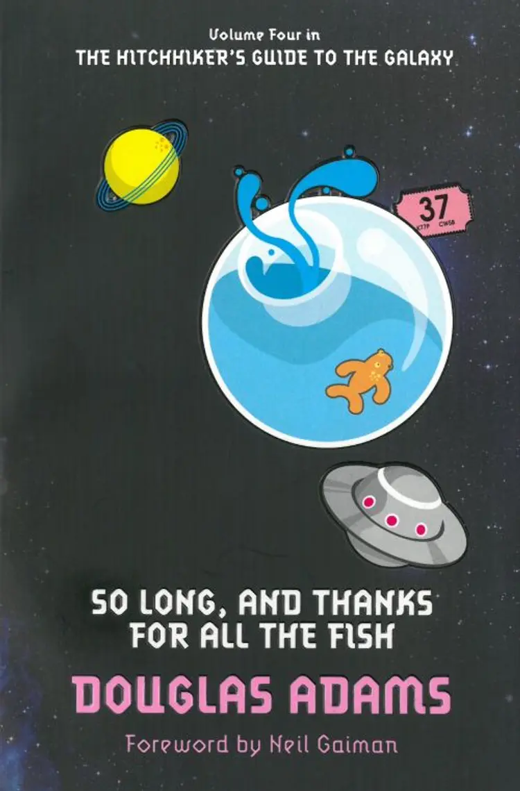 So Long, and Thanks for All the Fish af Douglas Adams