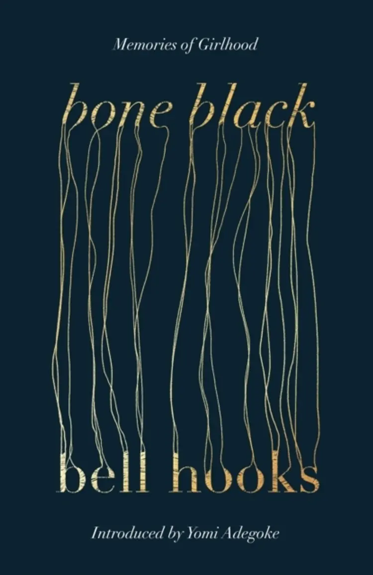 Bone Black: Memories of Girlhood af Bell Hooks