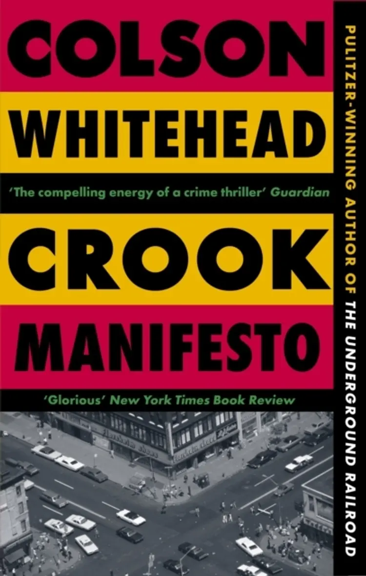 Crook Manifesto af Colson Whitehead