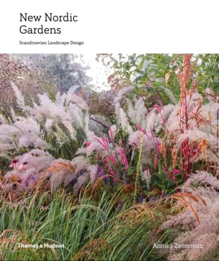 New Nordic Gardens: Scandinavian Landscape Design af Annika Zetterman