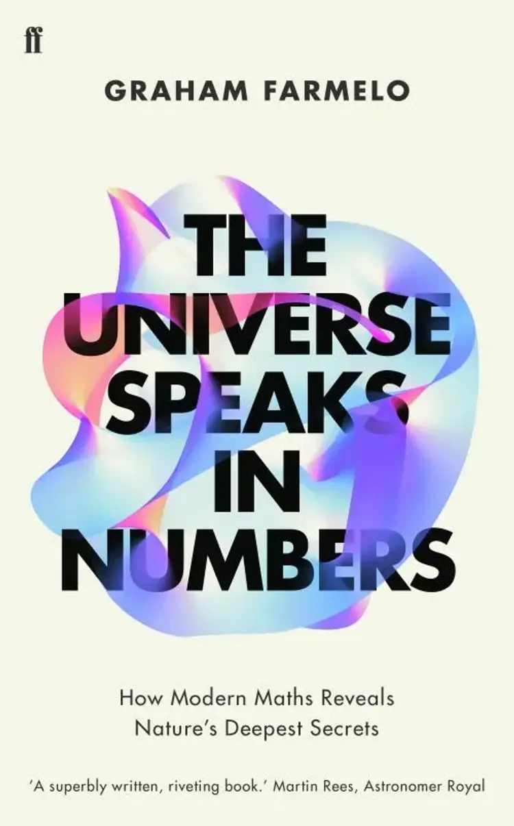 The Universe Speaks in Numbers: How Modern Maths Reveals Nature's Deepest Secrets af Graham Farmelo