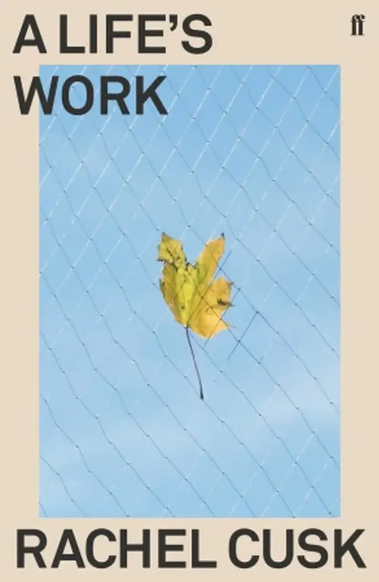 A Life's Work af Rachel Cusk