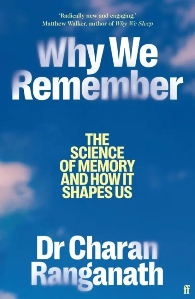 Why We Remember: The Science of Memory and How it Shapes Us - The Science of Memory and How it Shapes Us, Charan Ranganath af Charan Ranganath