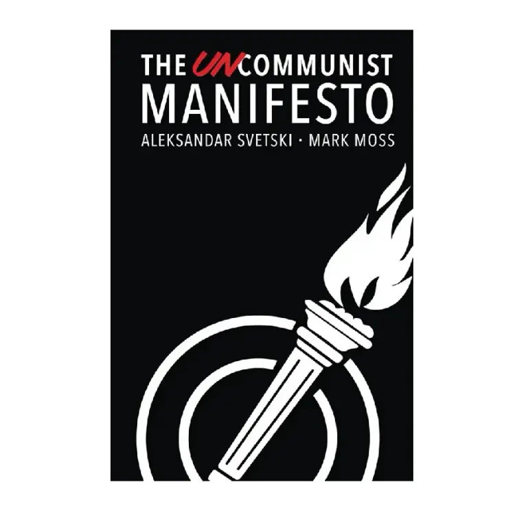 The Uncommunist Manifesto af Alex Svetski