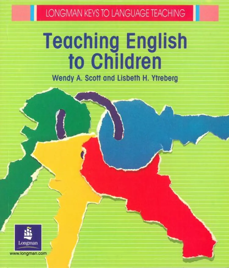 Teaching English to Children af Wendy A. Scott