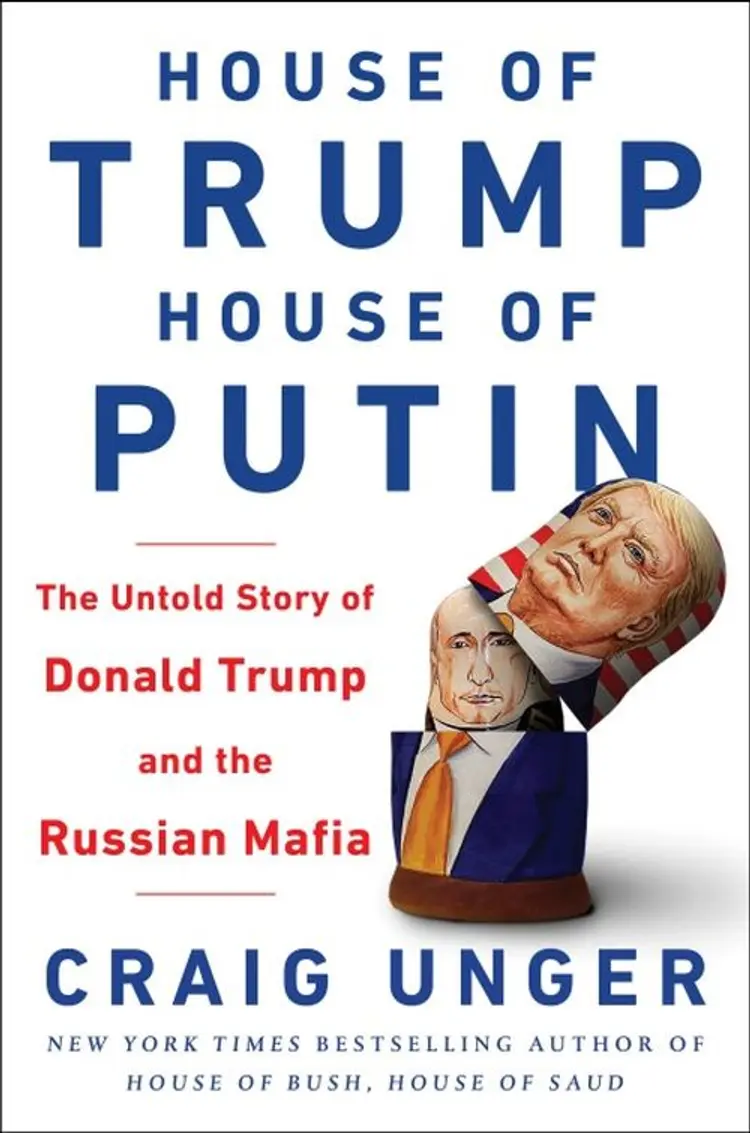 House of Trump, House of Putin: The Untold Story of Donald Trump and the Russian Mafia - Craig Unger af Craig Unger