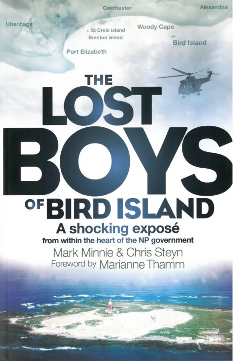 The Lost Boys of Bird Island: A shocking exposé from within the heart of the NP government af Mark Minnie