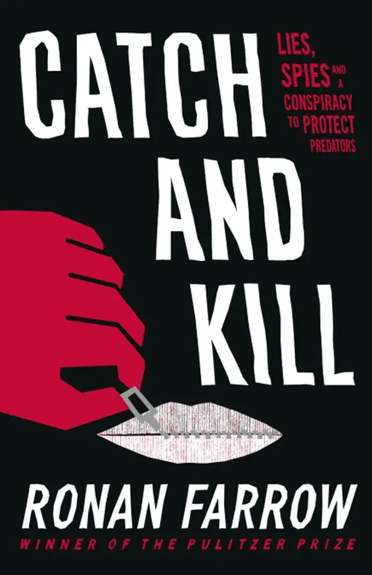 Catch and Kill: Lies, Spies and a Conspiracy to Protect Predators - Ronan Farrow af Ronan Farrow