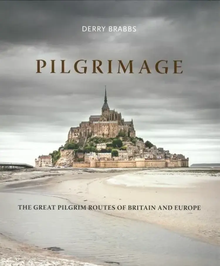 Pilgrimage: The Great Pilgrim Routes of Britain and Europe af Derry Brabbs