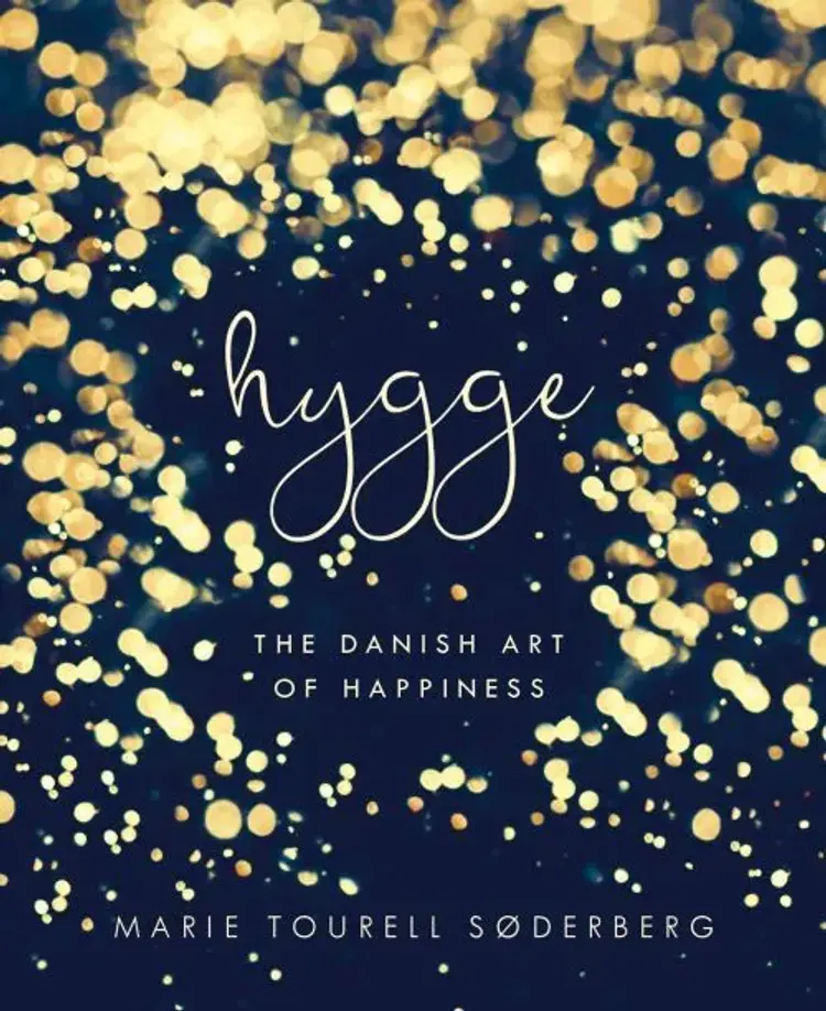 Hygge: The Danish Art of Happiness af Marie Tourell Søderberg