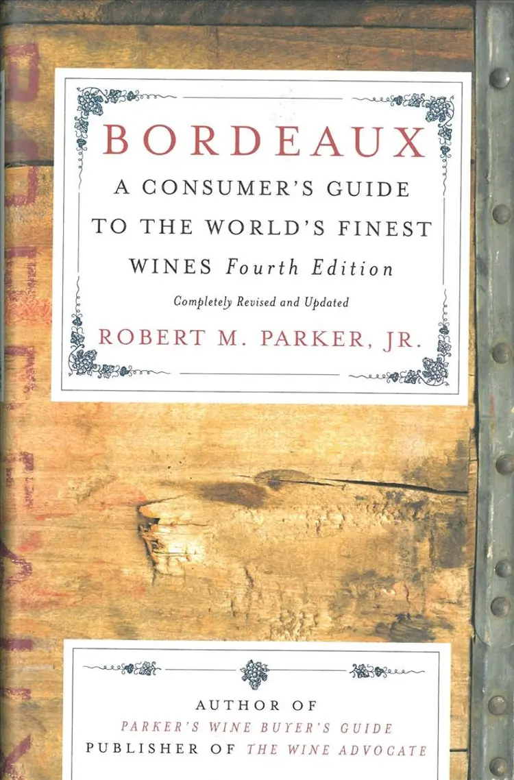 Bordeaux - A Concumer´s Guide to the World´s Finest Wines af Robert M. Parker