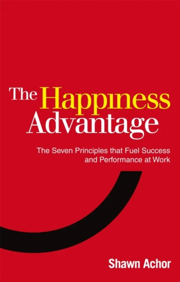 Happiness Advantage af Shawn Achor