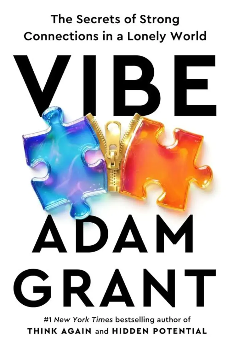 Vibe: The Secrets of Strong Connections in a Lonely World af Adam Grant