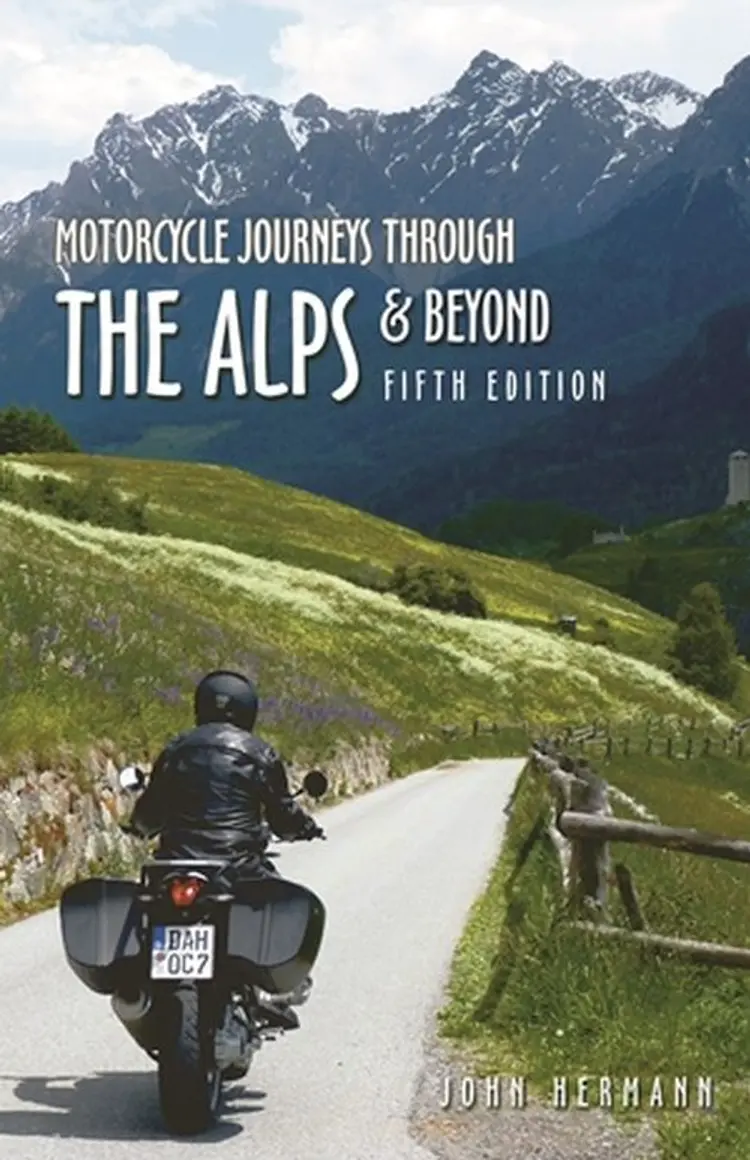 Motorcycle Journeys Through the Alps and Beyond af John Hermann