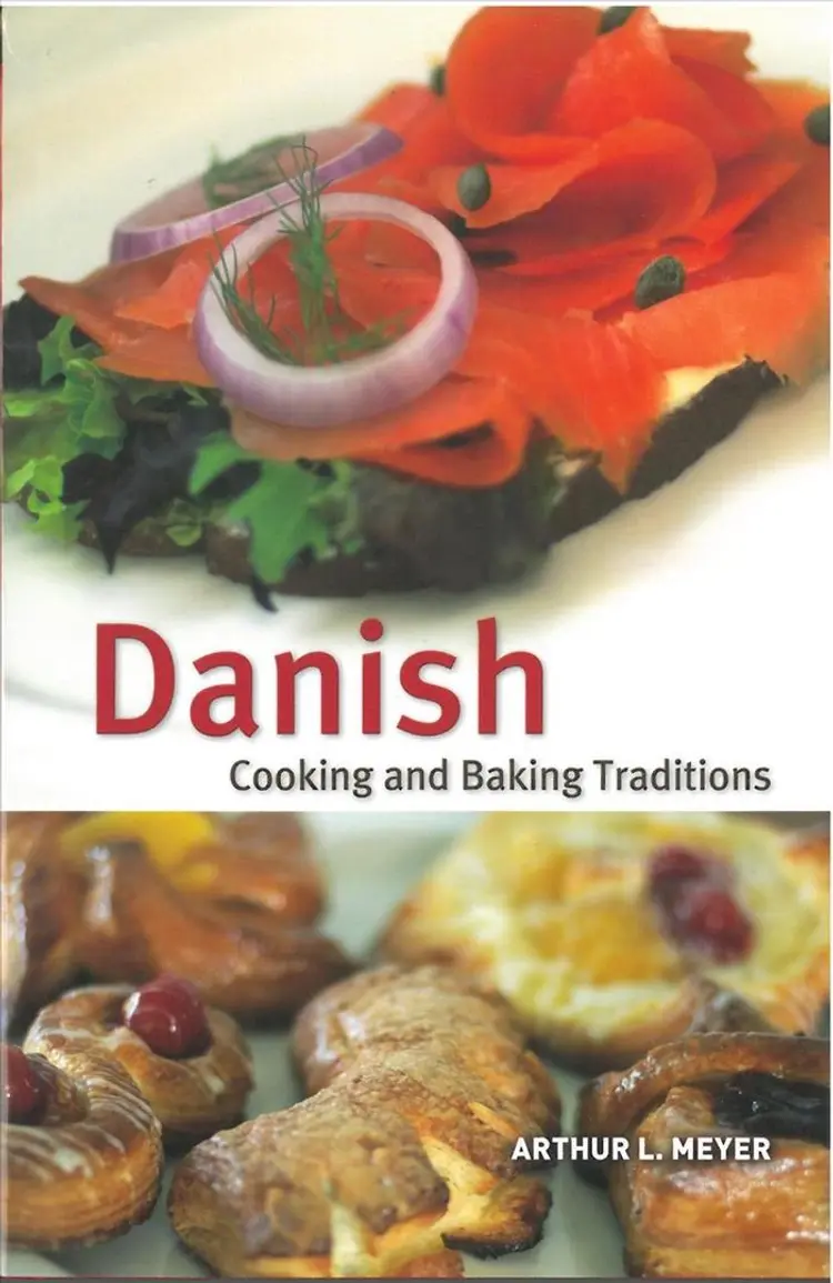 Danish Cooking & Baking Traditions af Arthur L. Meyer