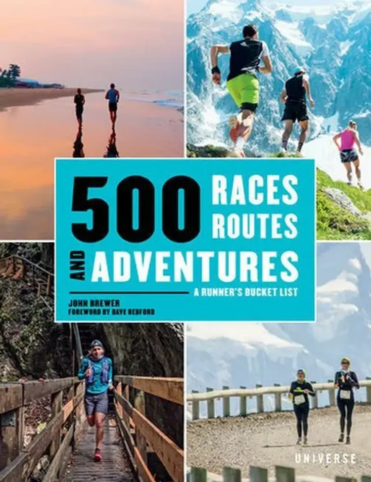 500 Races, Routes and Adventures: A Runner's Bucket List af John Brewer