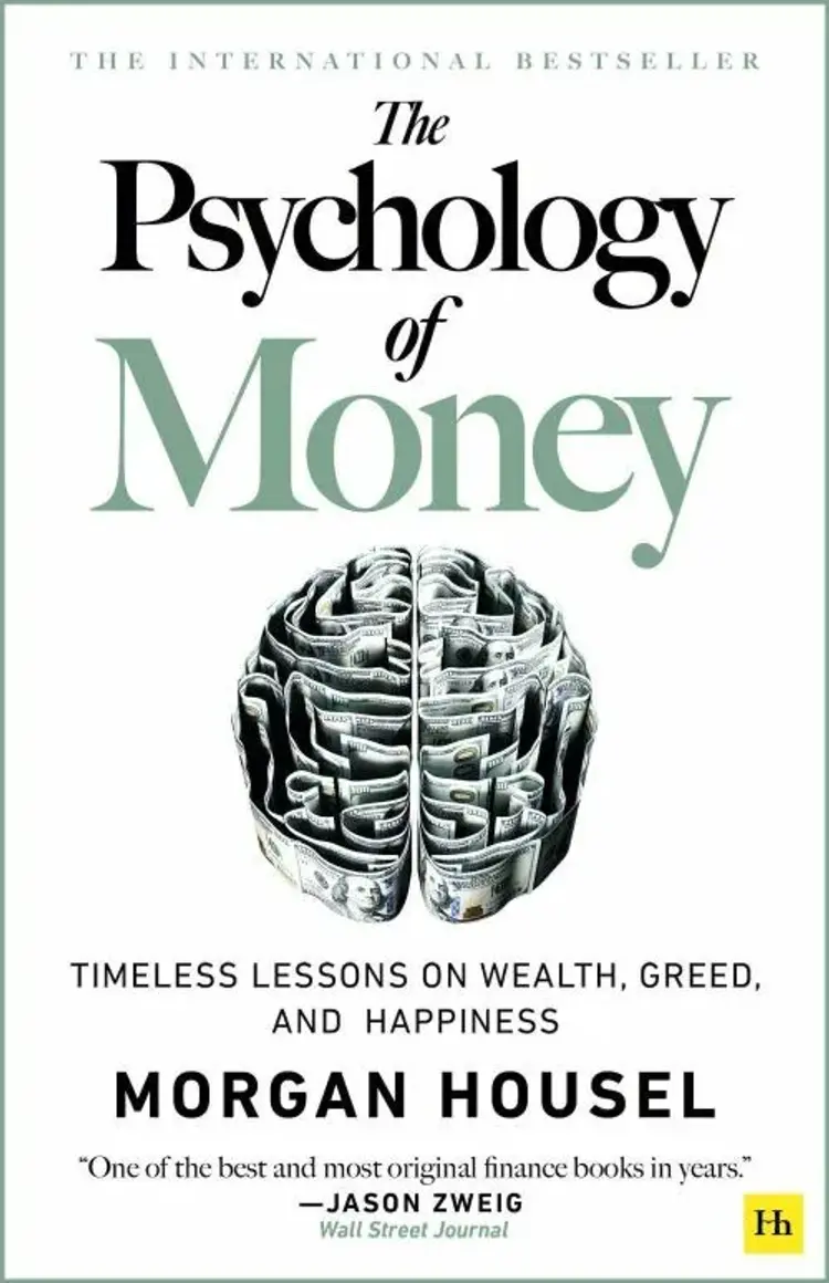 The Psychology of Money: Timeless lessons on wealth, greed, and happiness af Morgan Housel