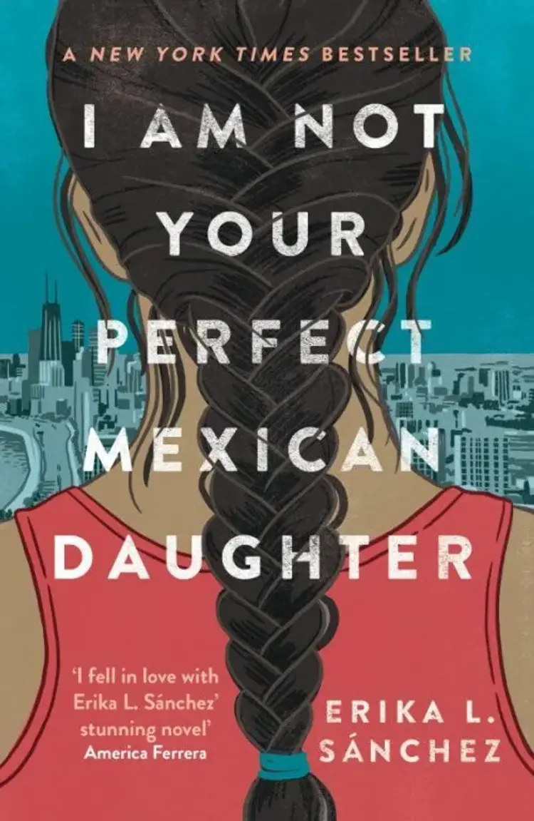 I Am Not Your Perfect Mexican Daughter A Time Magazine Pick af Erika L. Sanchez