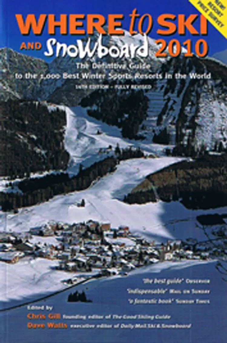 Where to Ski and Snowboard 2010