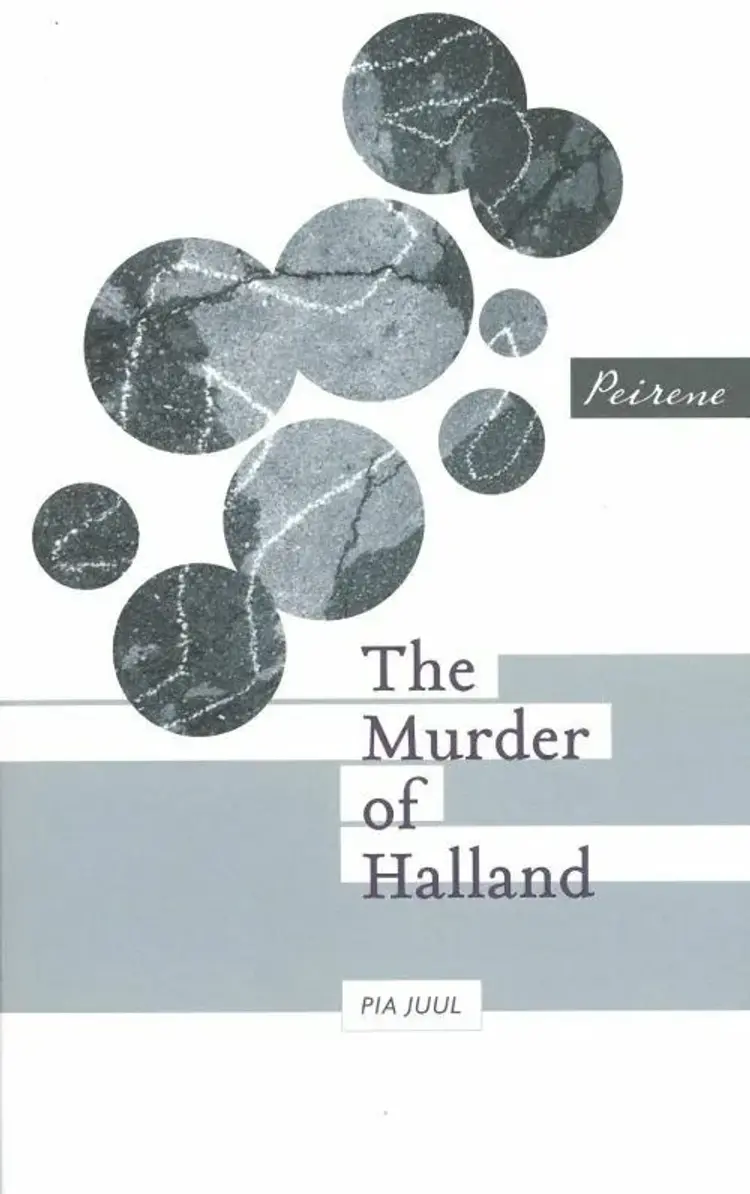 The Murder of Halland - Pia Juul af Pia Juul