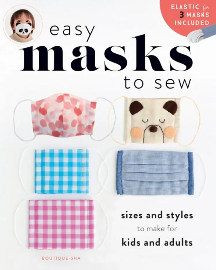 Easy Masks to Sew: Sizes and Styles to Make for Kids and Adults af Boutique-Sha