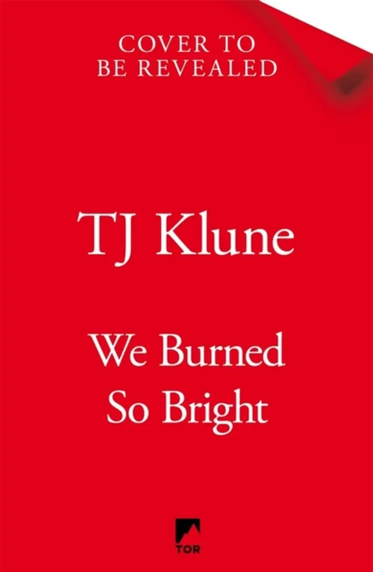 We Burned So Bright af T. J. Klune