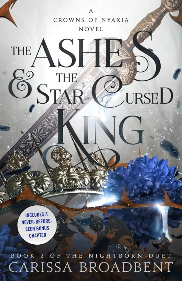 The Ashes and the Star-Cursed King af Carissa Broadbent