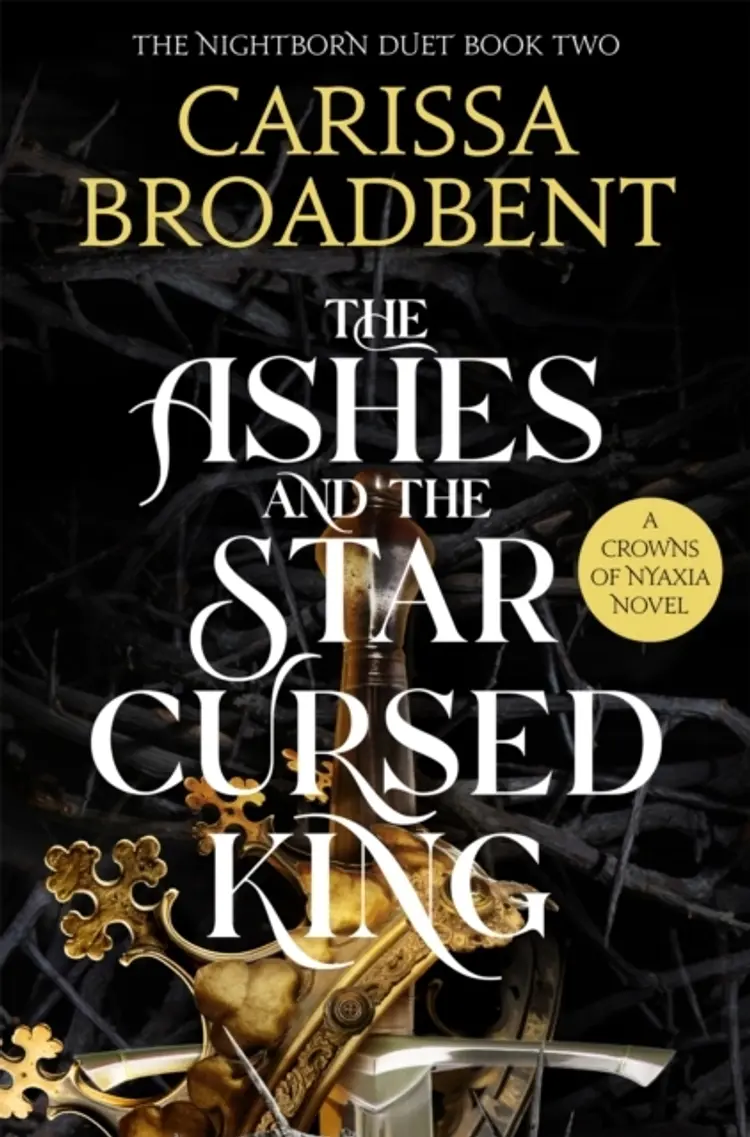 The Ashes And The Star-Cursed King - Carissa Broadbent af Carissa Broadbent
