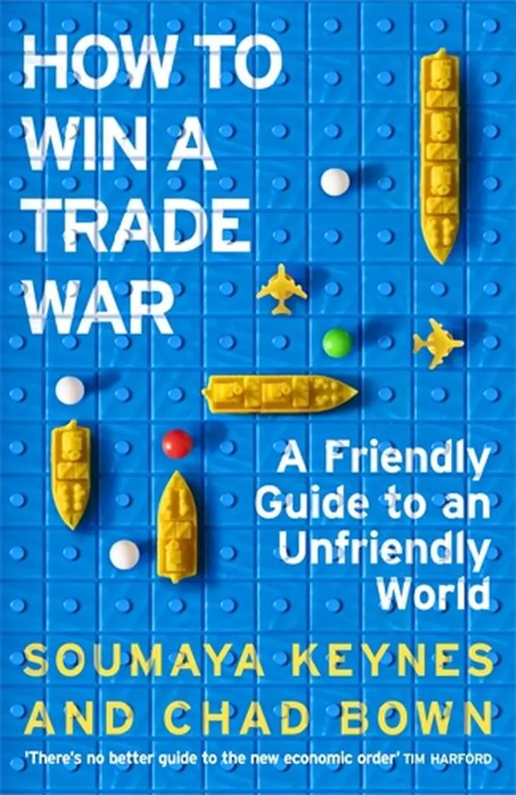 How to Win a Trade War: A Friendly Guide to an Unfriendly World af Soumaya Keynes