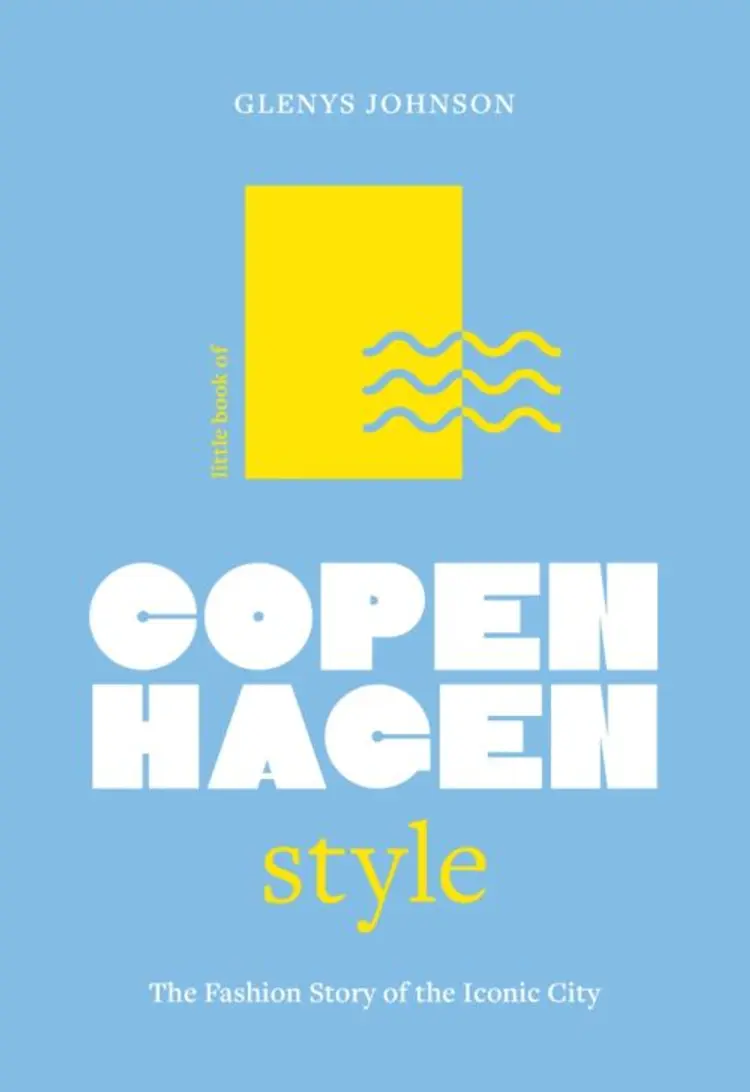 Little Book of Copenhagen Style: The fashion story of the iconic city af Glenys Johnson