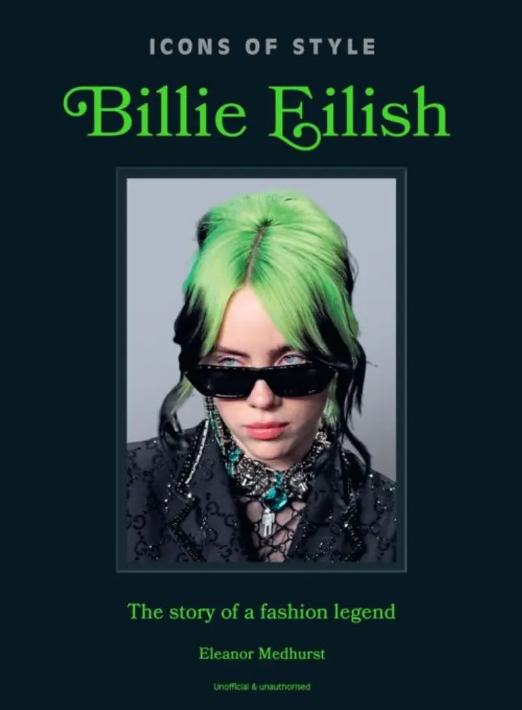 Billie Eilish: The story of a fashion legend af Eleanor Medhurst