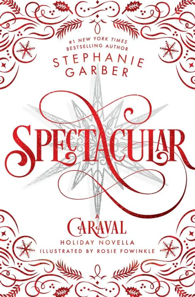 Spectacular: A Caraval Holiday Novella af Stephanie Garber