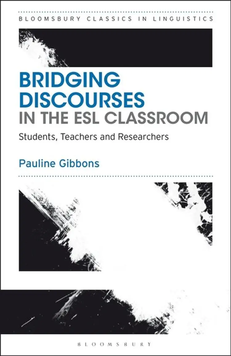 Bridging Discourses in the ESL Classroom: Students, Teachers and Researchers af Pauline Gibbons