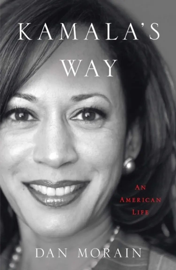 Kamala's Way af Dan Morain