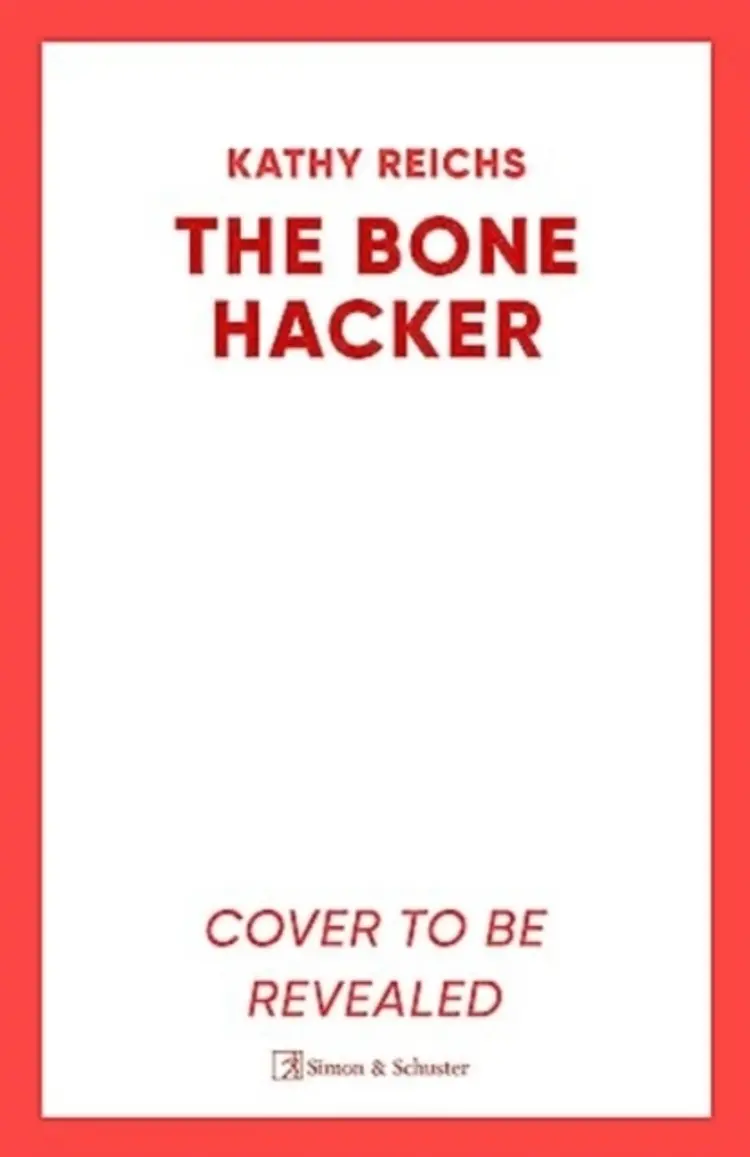 The Bone Hacker af Kathy Reichs