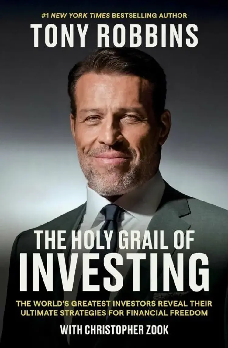 The Holy Grail of Investing: The World's Greatest Investors Reveal Their Ultimate Strategies for Financial Freedom af Tony Robbins