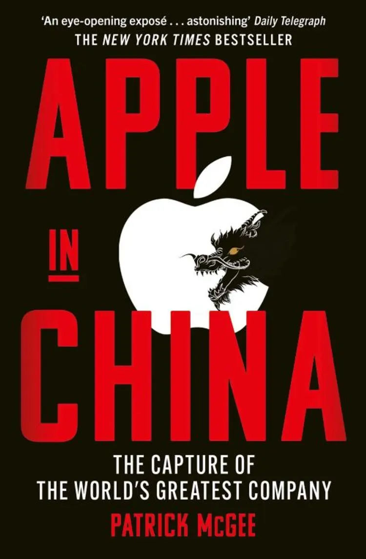Apple in China: The Capture of the World's Greatest Company af Patrick McGee