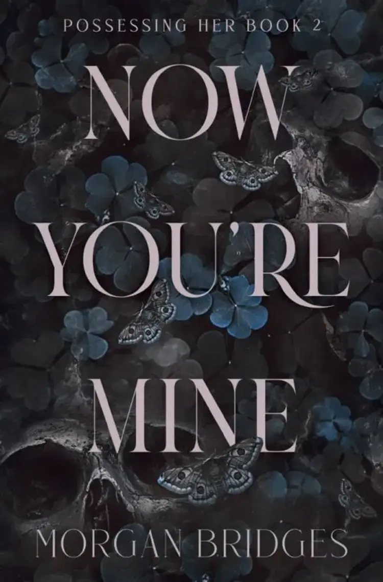 Now You're Mine af Morgan Bridges