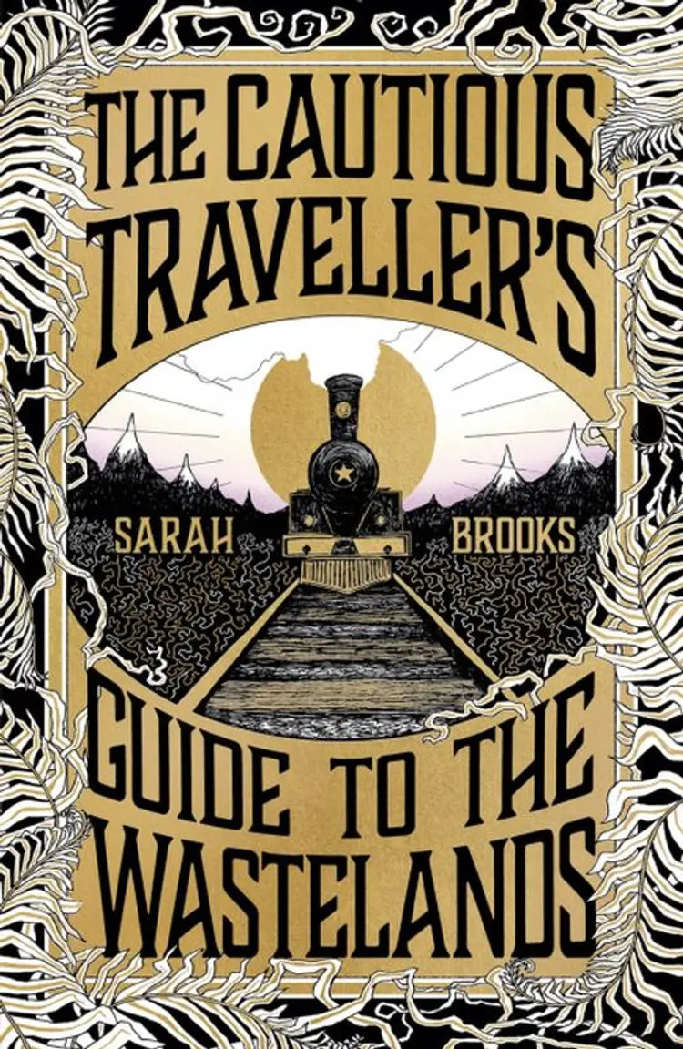 The Cautious Traveller's Guide to The Wastelands af Sarah Brooks