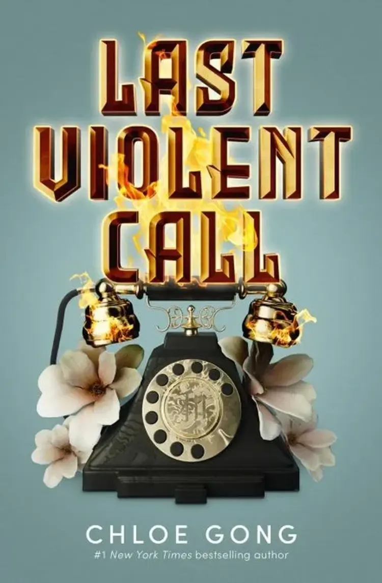 Last Violent Call af Chloe Gong