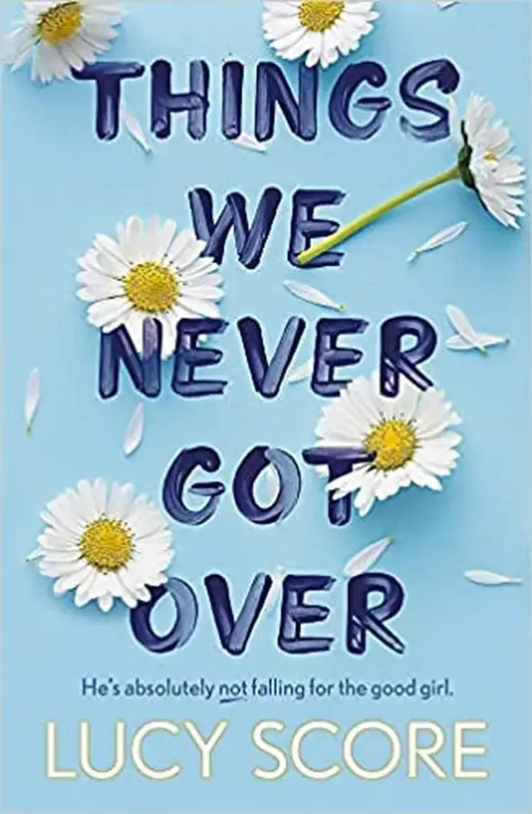 Things We Never Got Over af Lucy Score