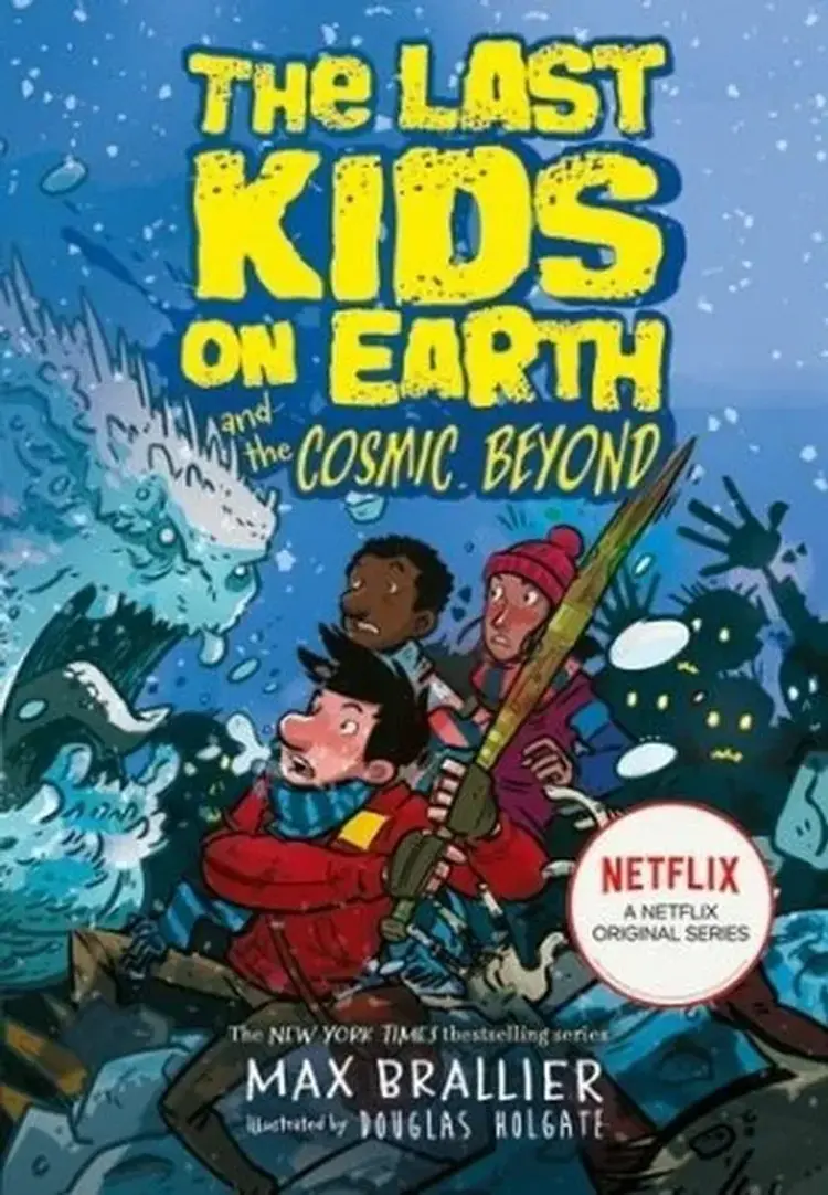 The Last Kids on Earth and the Cosmic Beyond af Max Brallier