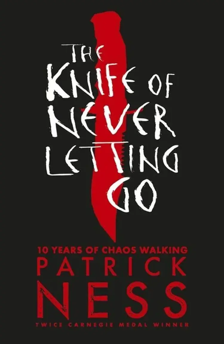 The Knife of Never Letting Go - Anniversary Edition af Patrick Ness
