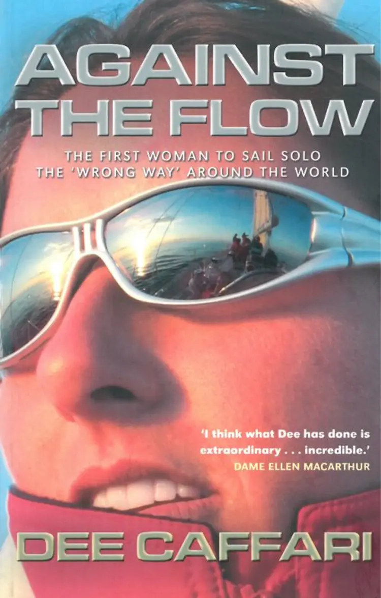 Against the Flow: The First Woman to Sail Solo the "Wrong Way" Around the World af Dee Caffari