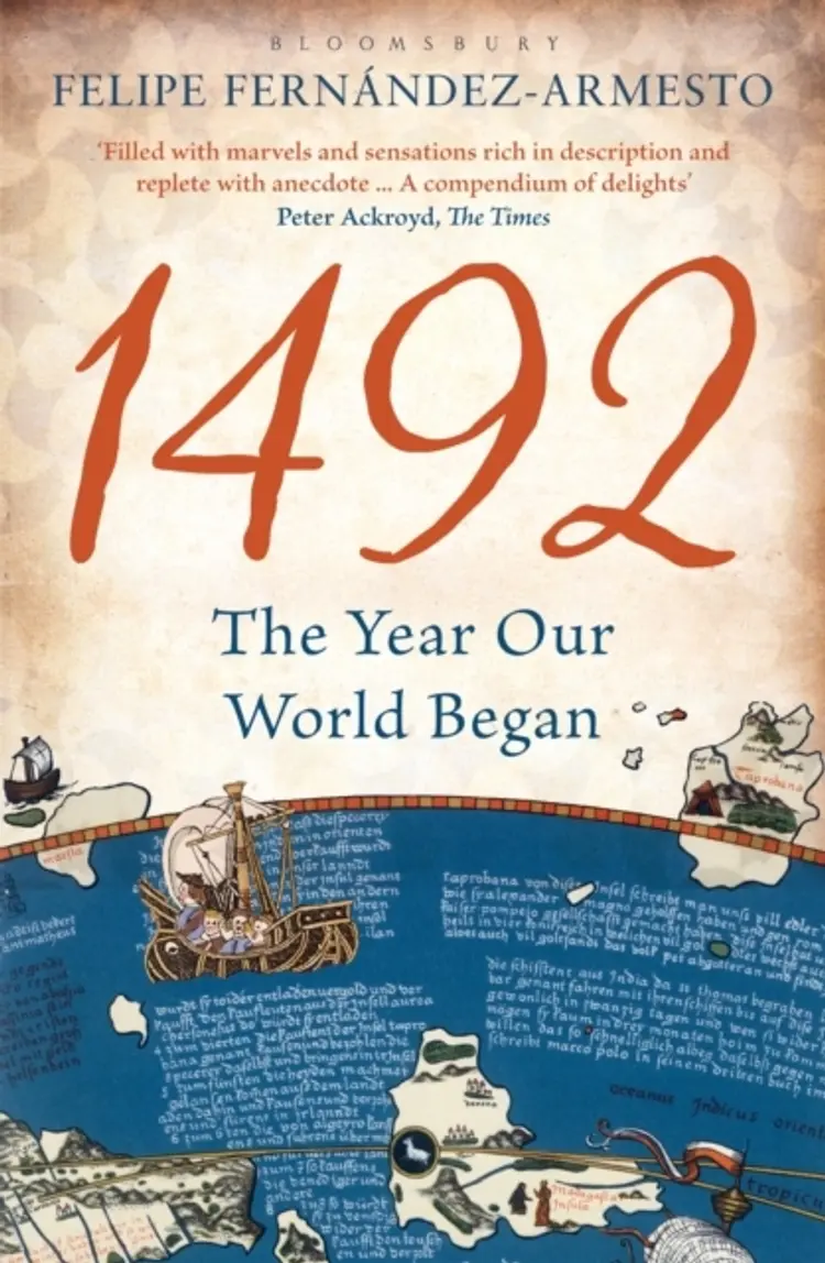 1492 - THE YEAR OUR WORLD BEGAN af FELIPE FERNANDES-ARMESTO