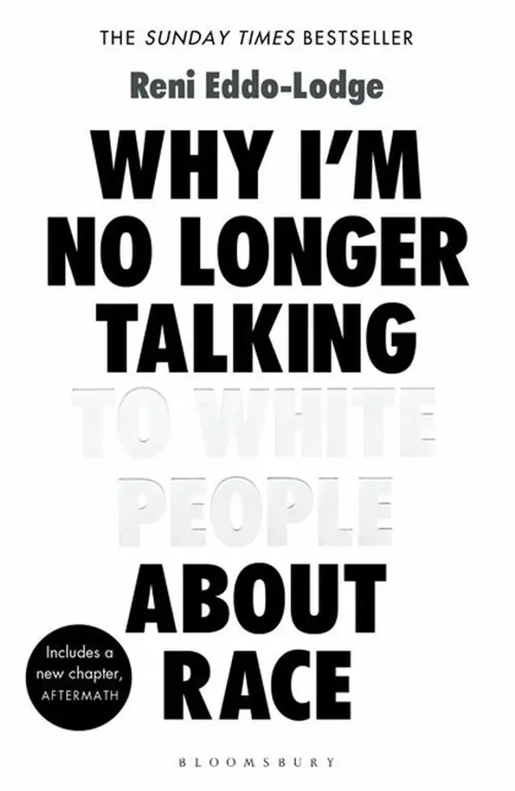 Why I'm No Longer Talking to White People About Race af Reni Eddo-Lodge