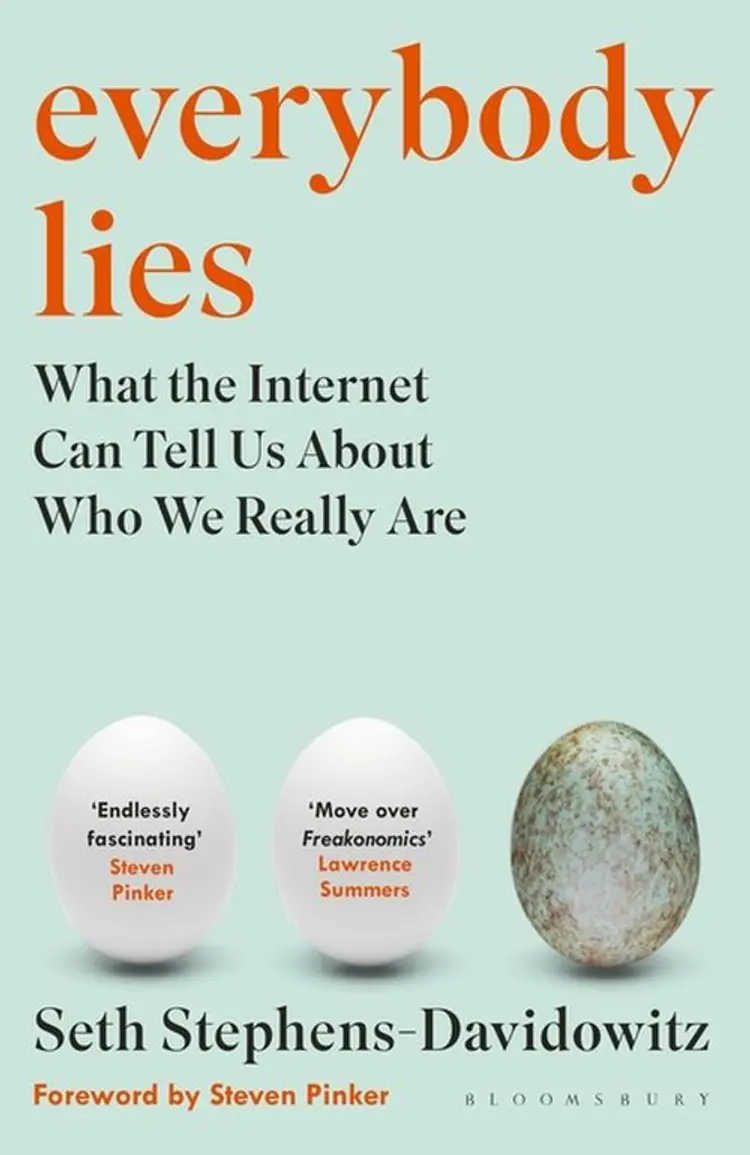 Everybody Lies: What the Internet Can Tell Us About Who We Really Are af Seth Stephens-Davidowitz