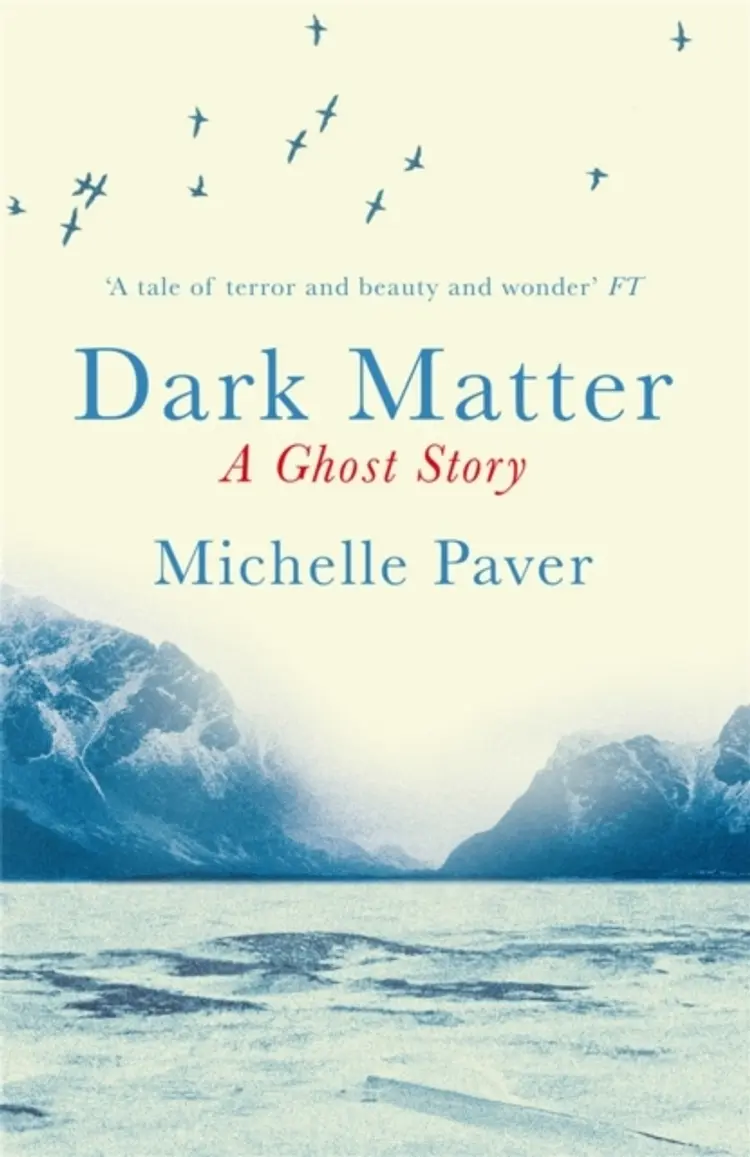 Dark Matter af Michelle Paver