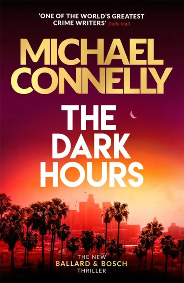 The Dark Hours - Michael Connelly af Michael Connelly
